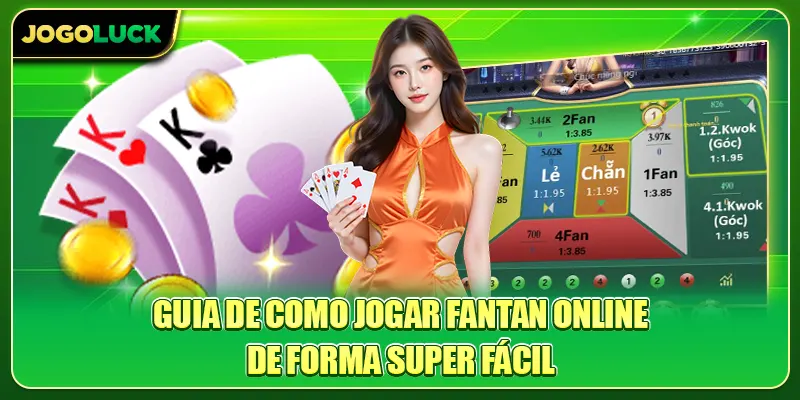 Guia de como jogar Fantan online de forma super fácil